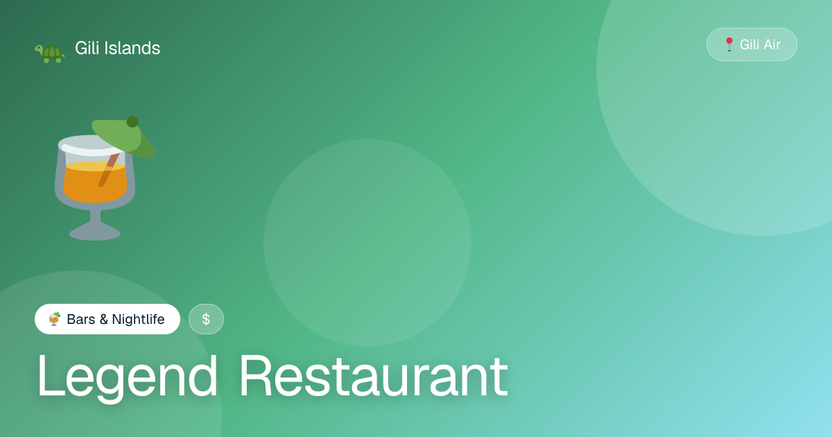 Legend Restaurant | Bars & Nightlife on Gili Air | Gili Islands | Gili ...