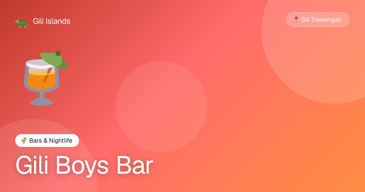 Gili Boys Bar | Bars & Nightlife on Gili Trawangan | Gili Islands ...