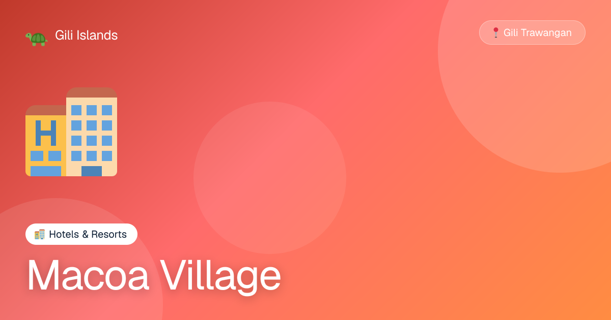 Macoa Village | Hotels & Resorts on Gili Trawangan | Gili Islands ...